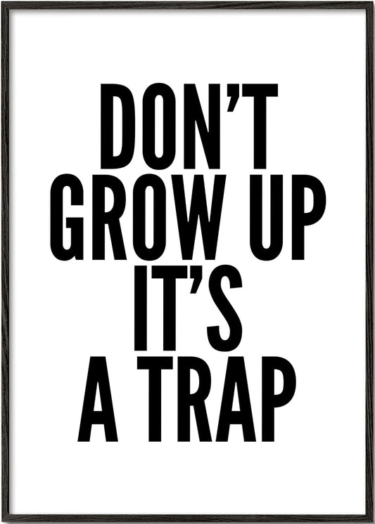 Don’t Grow Up