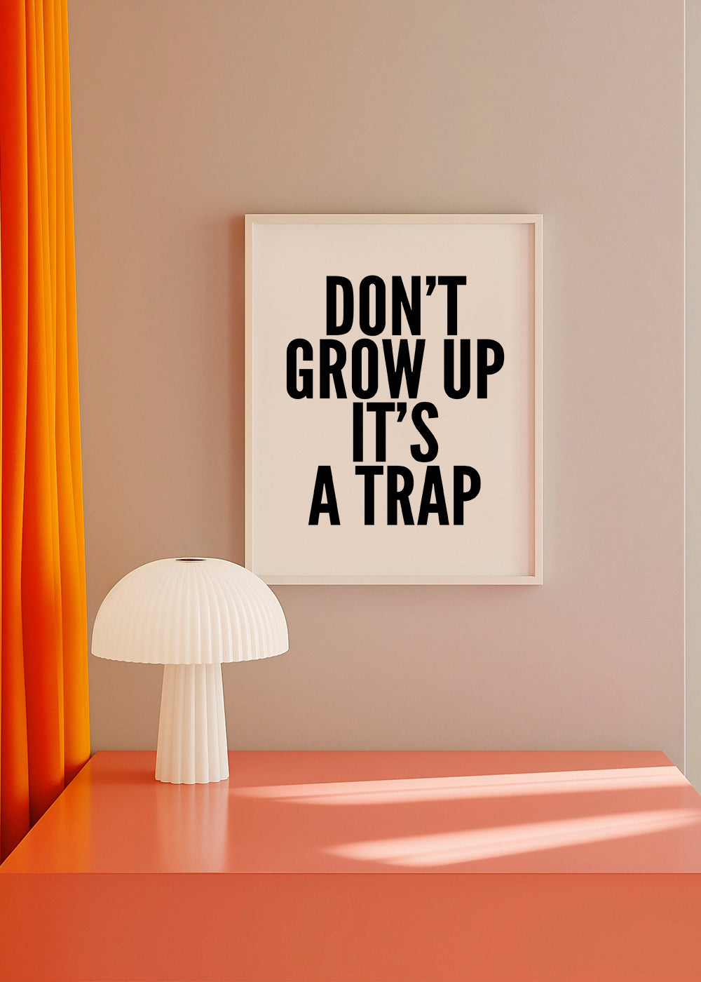 Don’t Grow Up