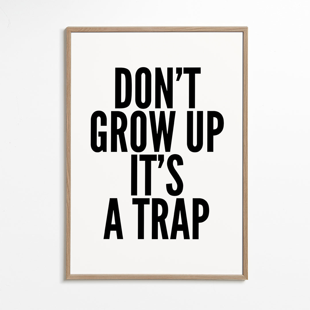 Don’t Grow Up