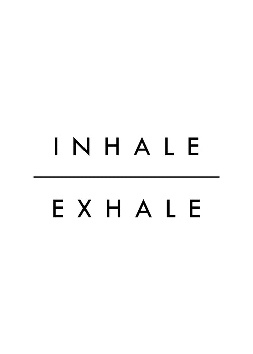 Inhale Exhale - Unframed art print