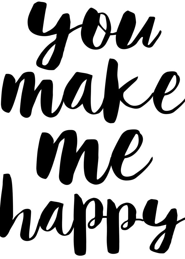 You Make Me Happy