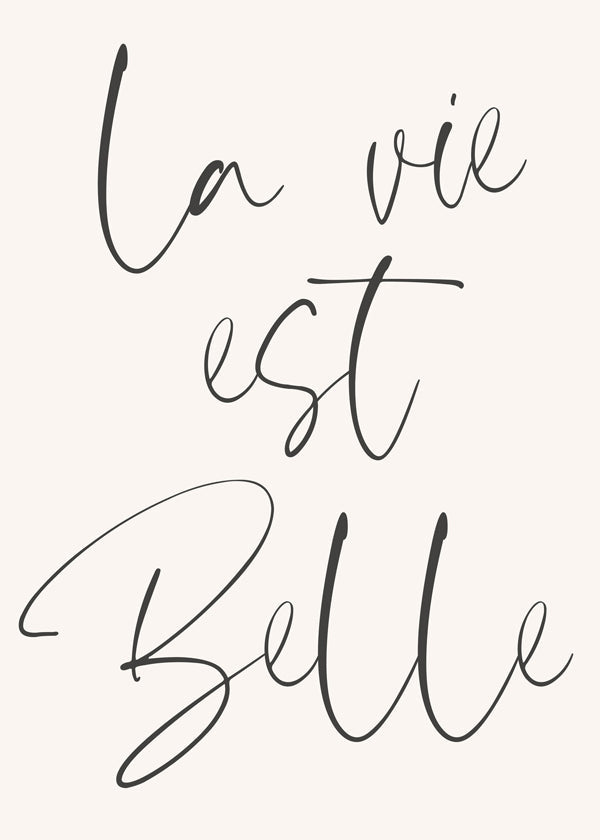 La Vie Est Belle