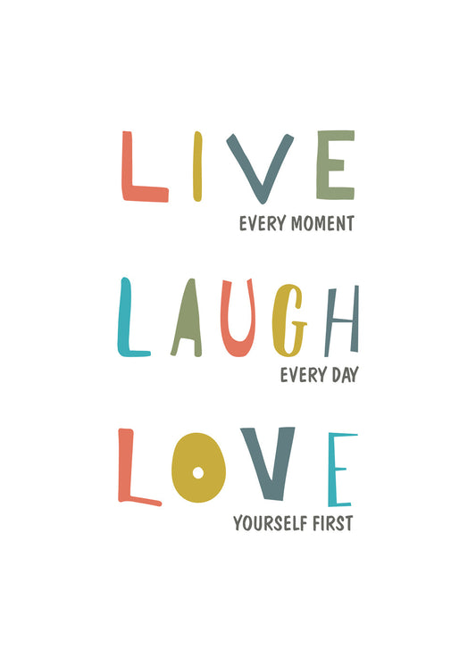 Live Laugh Love Quote