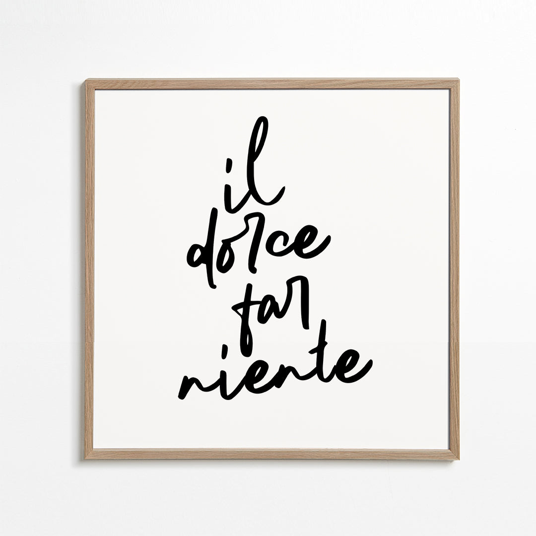 Il dolce far niente Poster - Square