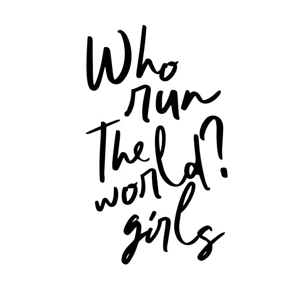 Who Run The World Girls - Square