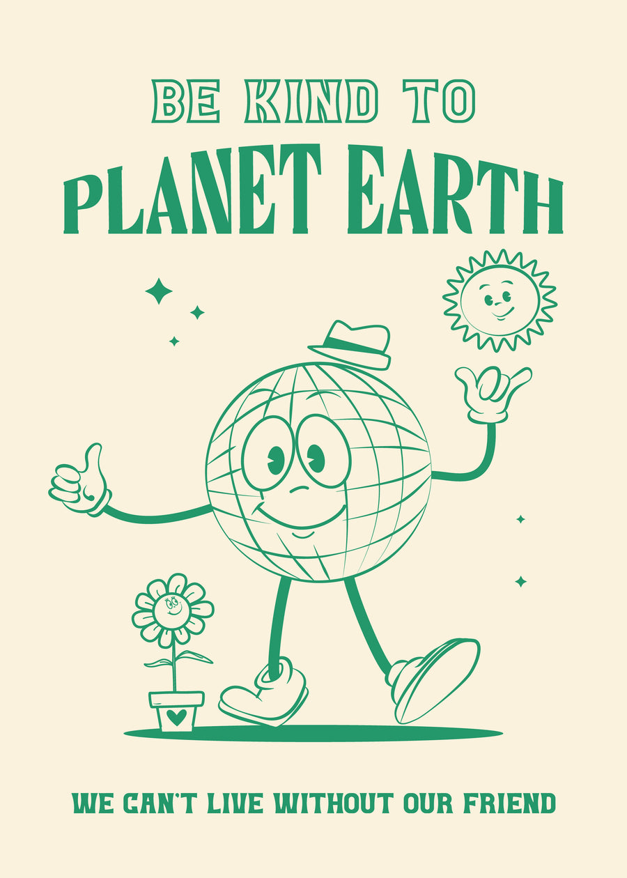Be Kind Planet Earth - Oju Design 