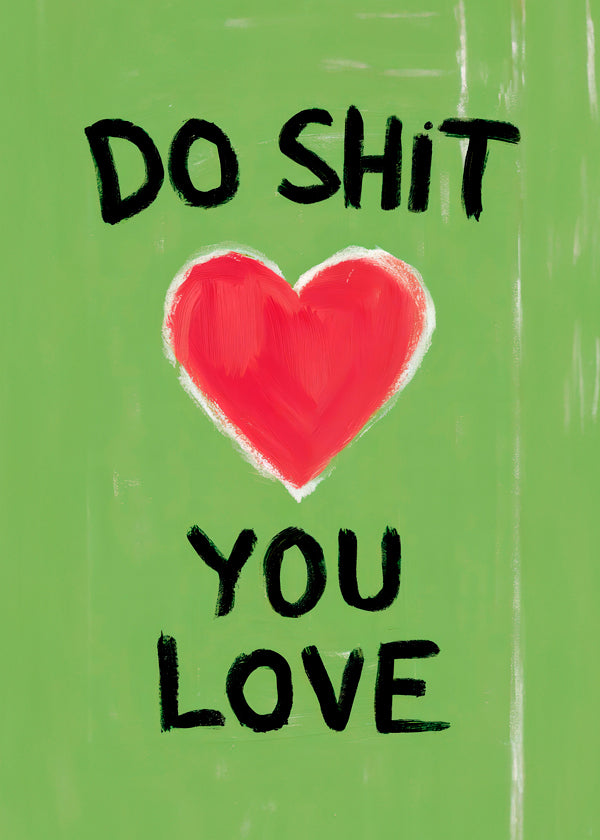 Do Shit You Love - Andreas Magnusson 