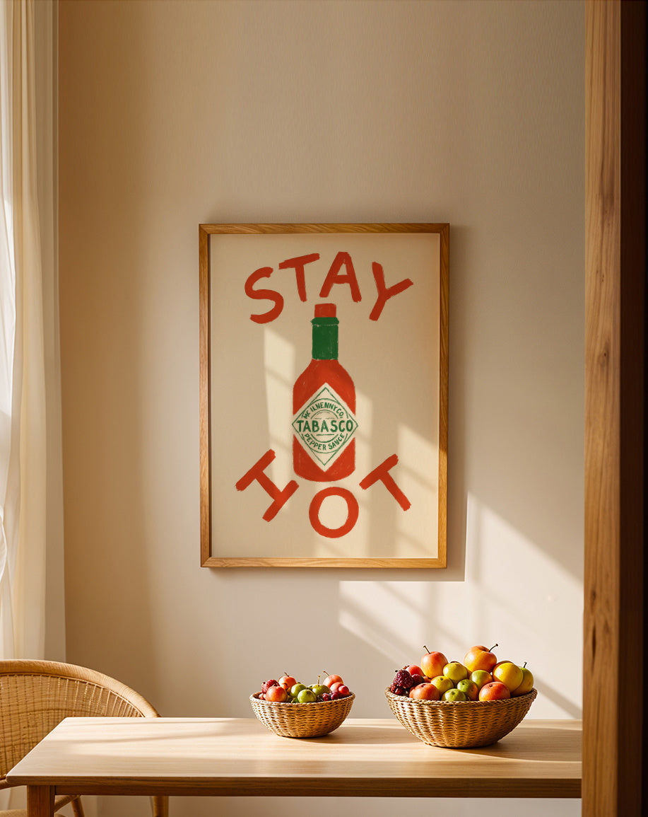 Stay Hot Concept - Framed poster in an interior