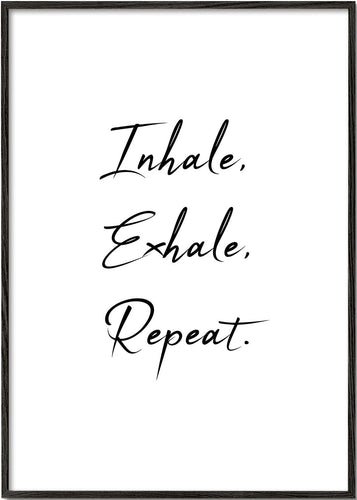 Inhale, Exhale, Repeat