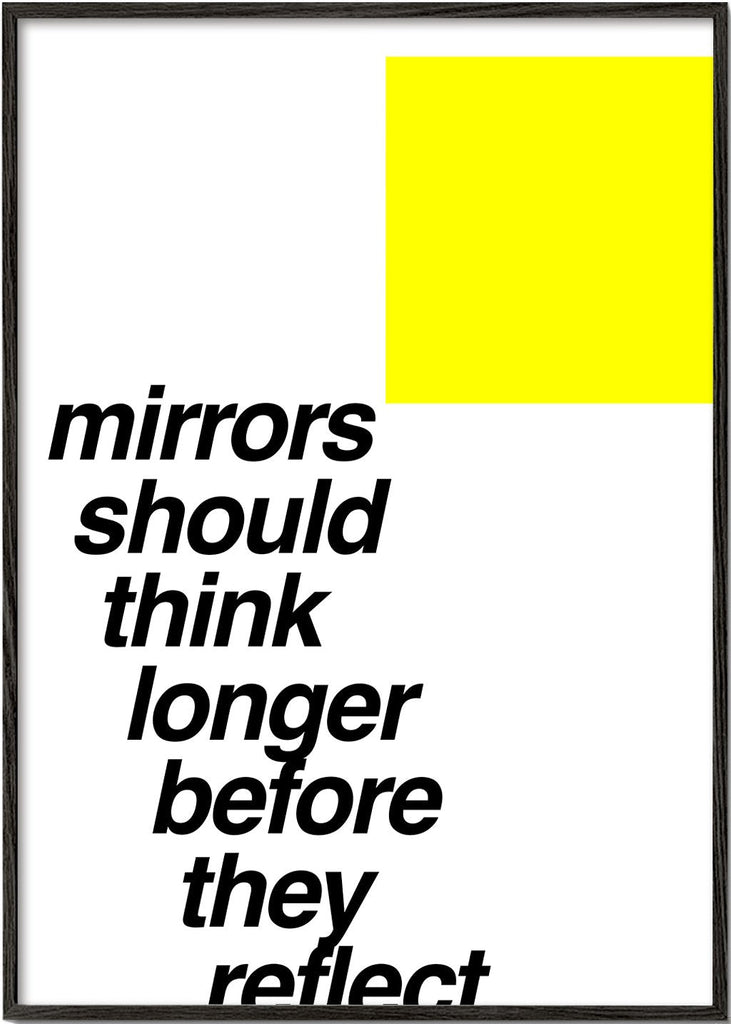 Mirrors should think longer