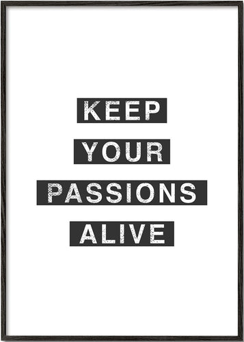 Keep your passions alive