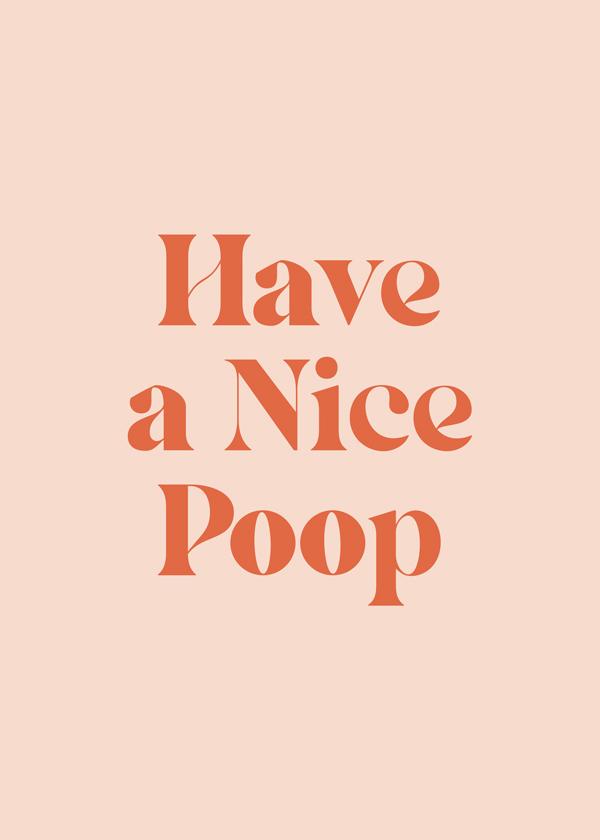 Nice Poop