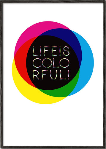 Life is colorfull