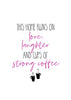 Strong Coffee | pink