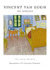 Van Gogh's Bedroom in Arles Exhibition White - Van Gogh